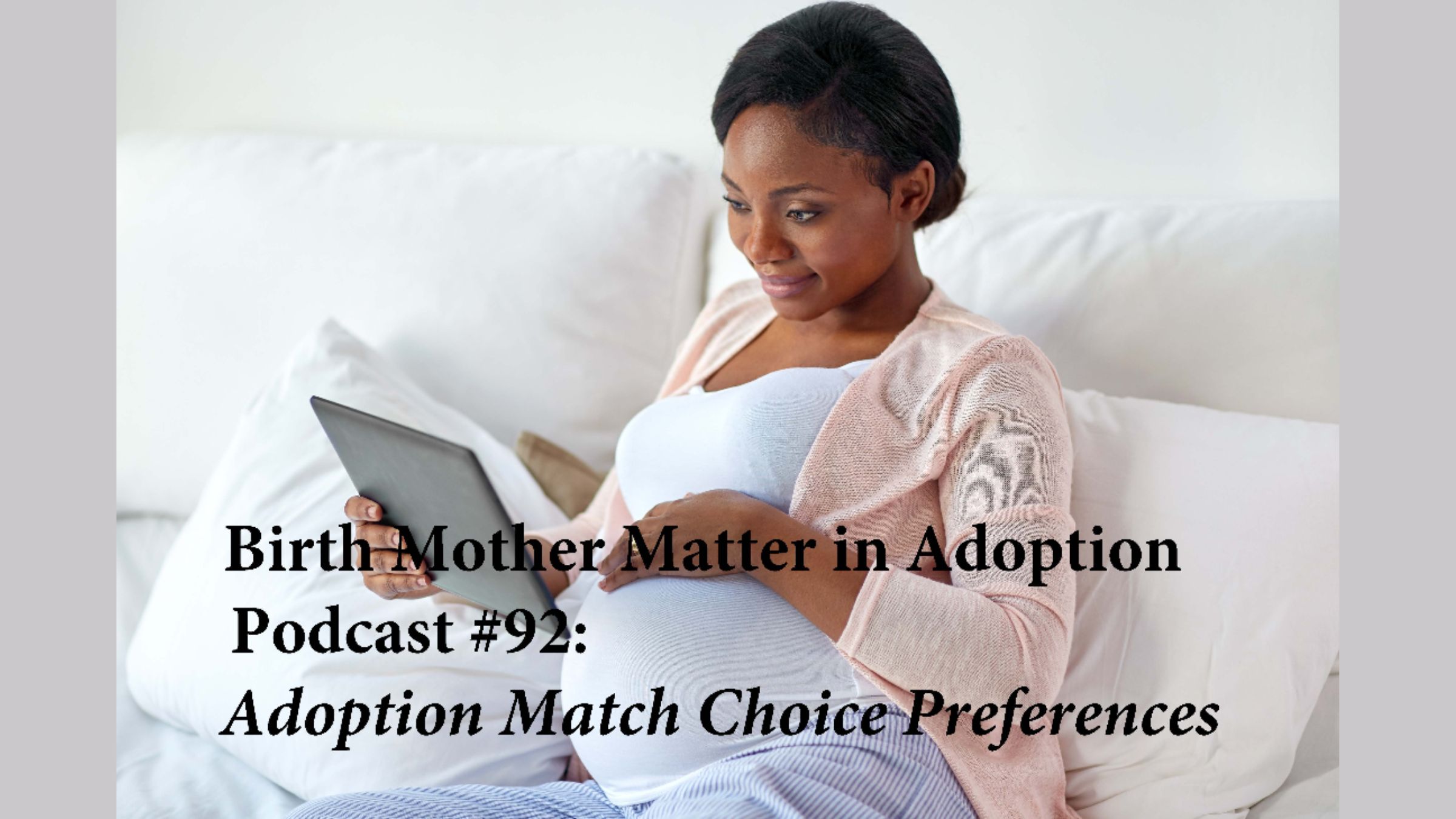 Podcast #90 (3) adoption choice