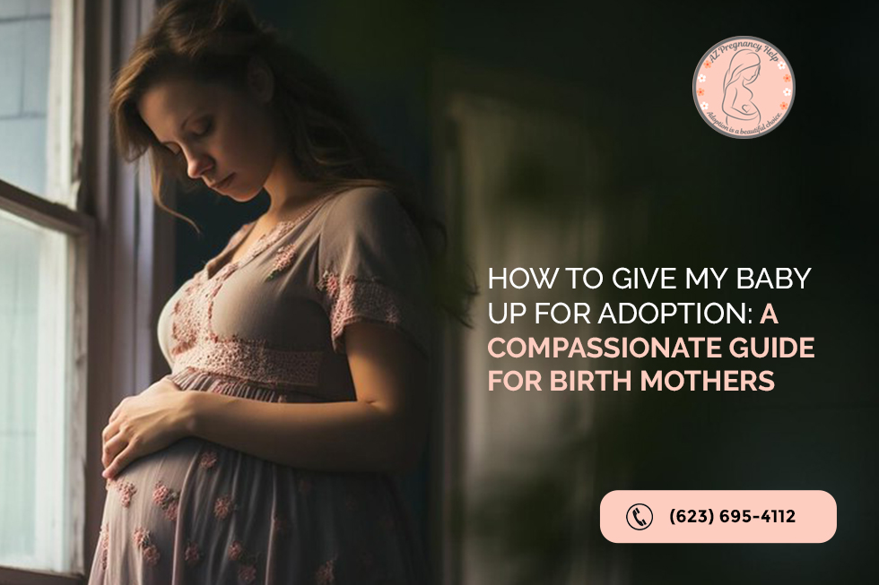 How to Give My Baby Up for Adoption: A Compassionate Guide for Birth Mothers