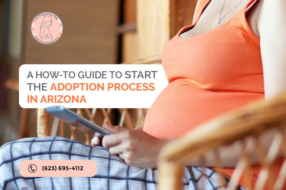 A How-to Guide to Start the Adoption Process in Arizona