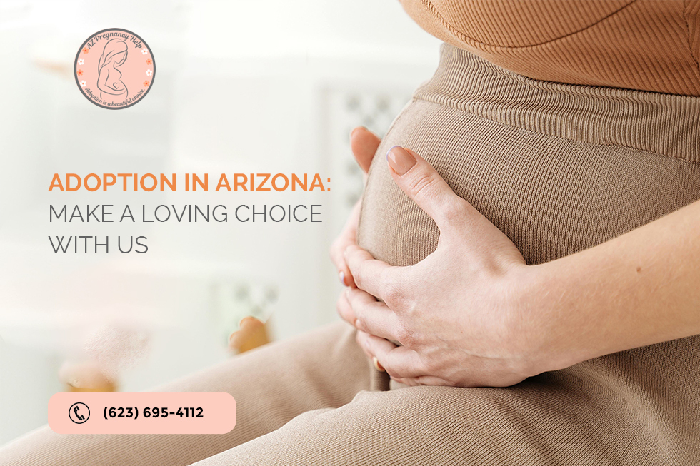 Adoption in Arizona: Make a Loving Choice With Us
