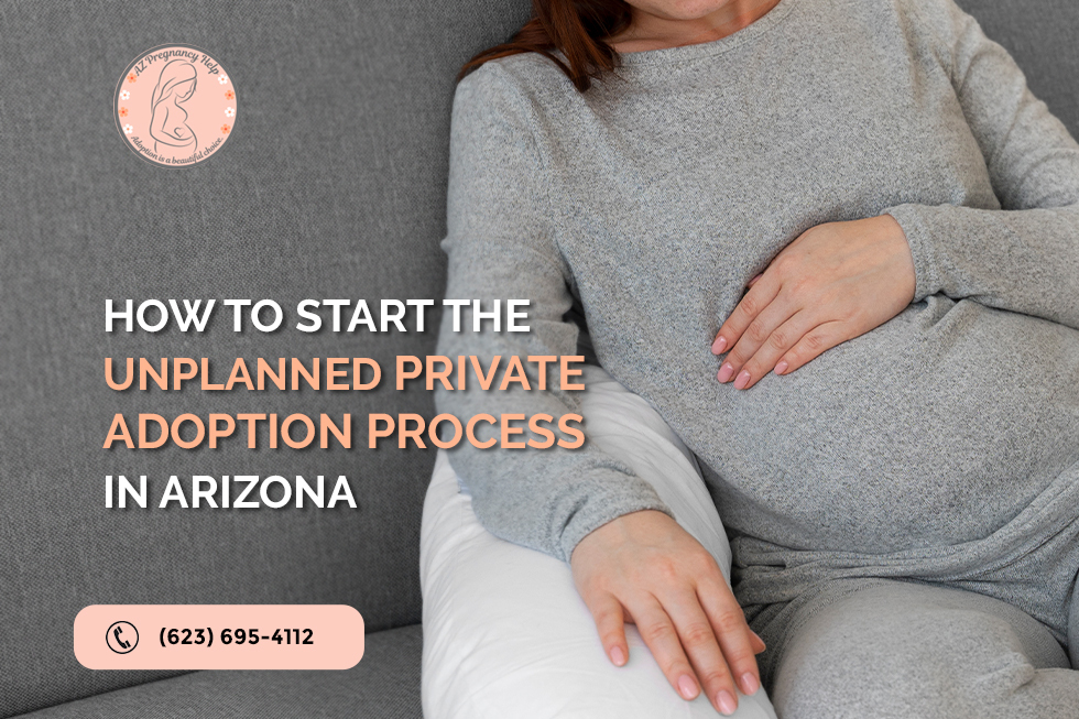 unplanned private adoption in Arizona