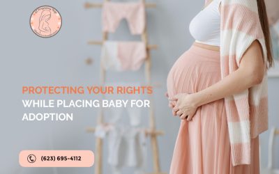 Protecting Your Rights While Placing Baby for Adoption
