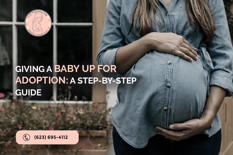 Giving a Baby Up for Adoption: A Step-by-Step Guide