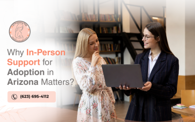 Why In-Person Support for Adoption in Arizona Matters?