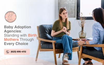 Baby Adoption Agencies: Standing With Birth Mothers Through Every Choice